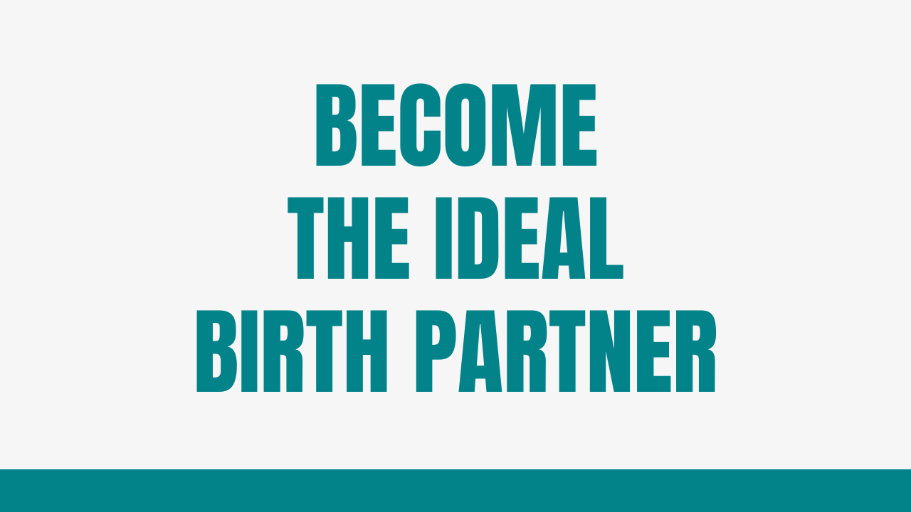Motivational banner encouraging to become the perfect birth partner for childbirth and neurodiversity.